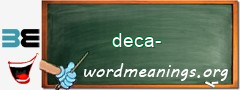 WordMeaning blackboard for deca-